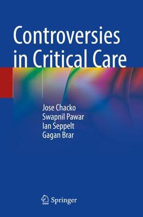 Chacko / Brar / Pawar |  Controversies in Critical Care | Buch |  Sack Fachmedien