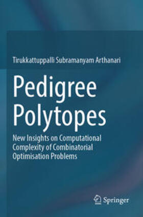 Arthanari |  Pedigree Polytopes | Buch |  Sack Fachmedien