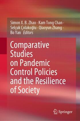 Zhao / Chan / Yan |  Comparative Studies on Pandemic Control Policies and the Resilience of Society | Buch |  Sack Fachmedien