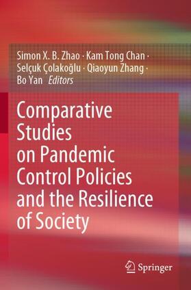 Zhao / Chan / Yan |  Comparative Studies on Pandemic Control Policies and the Resilience of Society | Buch |  Sack Fachmedien