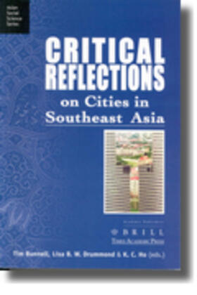 Bunnell / Drummond / Ho |  Critical Reflections on Cities in Southeast Asia | Buch |  Sack Fachmedien