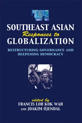 Loh Kok Wah / Öjendal |  Southeast Asian Responses to Globalization | eBook | Sack Fachmedien