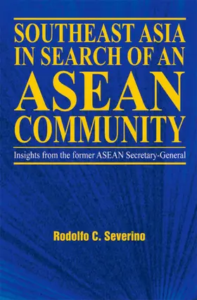 C. Severino |  Southeast Asia in Search of an ASEAN Community | eBook | Sack Fachmedien