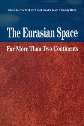 Stokhof / van der Velde / Yeo |  The Eurasian Space | eBook | Sack Fachmedien