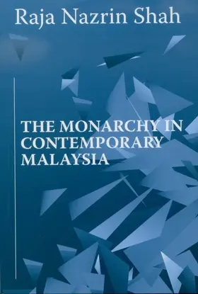 Shah |  The Monarchy in Contemporary Malaysia | eBook | Sack Fachmedien