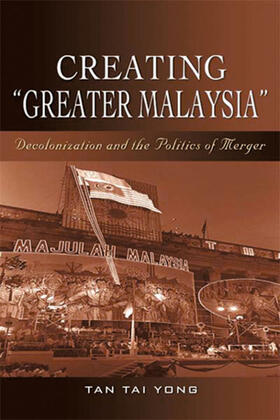 Tai Yong |  Creating "Greater Malaysia" | eBook | Sack Fachmedien