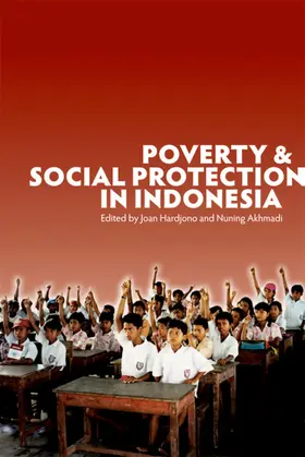 Hardjono / Akhmadi / Sumarto |  Poverty and Social Protection in Indonesia | eBook | Sack Fachmedien