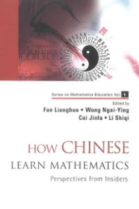 Fan / Wong / Cai |  How Chinese Learn Mathematics: Perspectives From Insiders | eBook | Sack Fachmedien