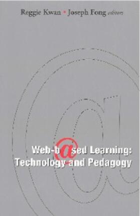 Kwan / Fong |  Web-based Learning: Technology And Pedagogy - Proceedings Of The 4th International Conference | eBook | Sack Fachmedien