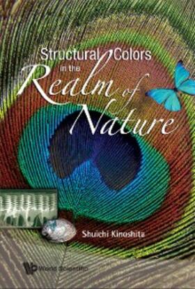 Kinoshita |  Structural Colors In The Realm Of Nature | eBook | Sack Fachmedien