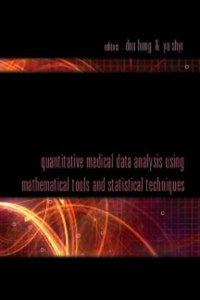 Hong / Shyr |  Quantitative Medical Data Analysis Using Mathematical Tools And Statistical Techniques | eBook | Sack Fachmedien