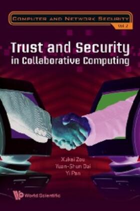 Zou / Dai / Pan |  Trust And Security In Collaborative Computing | eBook | Sack Fachmedien