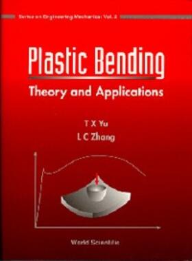 Yu / Zhang |  PLASTIC BENDING:THEORY & APPLCATION(V2) | eBook | Sack Fachmedien