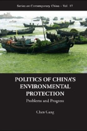 Chen |  Politics Of China's Environmental Protection: Problems And Progress | eBook | Sack Fachmedien