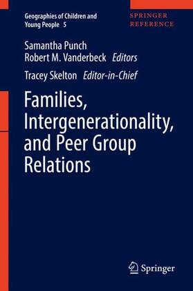 Punch / Vanderbeck |  Families, Intergenerationality, and Peer Group Relations | Buch |  Sack Fachmedien