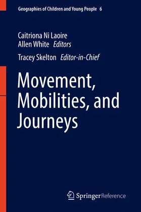 Ni Laoire / Skelton / White |  Movement, Mobilities, and Journeys | Buch |  Sack Fachmedien