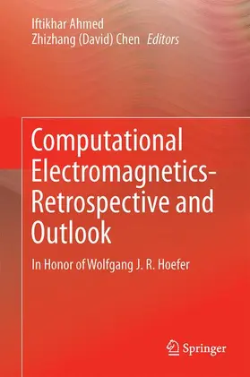 Chen / Ahmed |  Computational Electromagnetics¿Retrospective and Outlook | Buch |  Sack Fachmedien