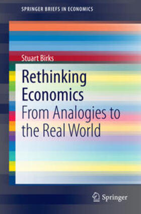 Birks |  Rethinking Economics | Buch |  Sack Fachmedien