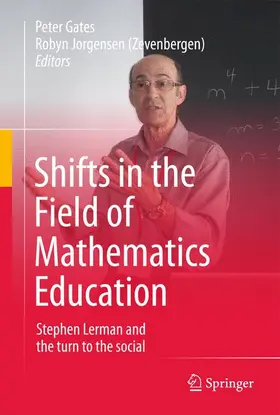 Jorgensen (Zevenbergen) / Gates |  Shifts in the Field of Mathematics Education | Buch |  Sack Fachmedien