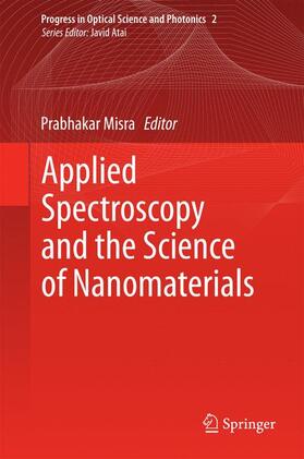 Misra |  Applied Spectroscopy and the Science of Nanomaterials | Buch |  Sack Fachmedien