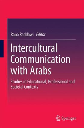 Raddawi |  Intercultural Communication with Arabs | Buch |  Sack Fachmedien