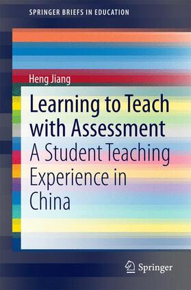 Jiang |  Learning to Teach with Assessment | Buch |  Sack Fachmedien