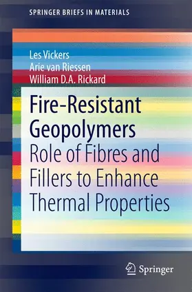 Vickers / Rickard / van Riessen |  Fire-Resistant Geopolymers | Buch |  Sack Fachmedien