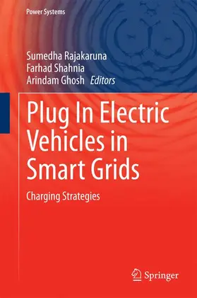 Rajakaruna / Ghosh / Shahnia |  Plug In Electric Vehicles in Smart Grids | Buch |  Sack Fachmedien