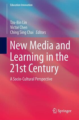 Lin / Chai / Chen |  New Media and Learning in the 21st Century | Buch |  Sack Fachmedien
