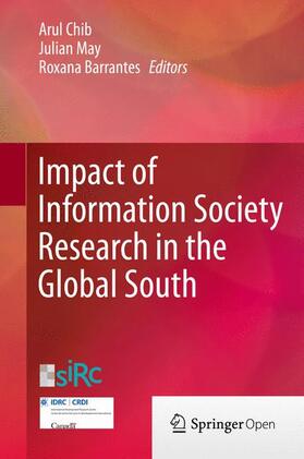 Chib / Barrantes / May |  Impact of Information Society Research in the Global South | Buch |  Sack Fachmedien