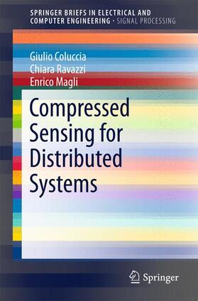 Coluccia / Magli / Ravazzi |  Compressed Sensing for Distributed Systems | Buch |  Sack Fachmedien