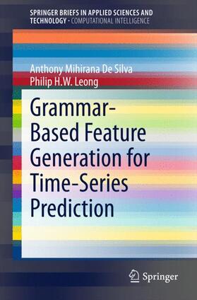 Leong / De Silva |  Grammar-Based Feature Generation for Time-Series Prediction | Buch |  Sack Fachmedien