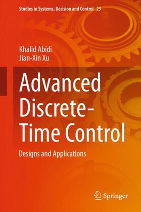 Xu / Abidi |  Advanced Discrete-Time Control | Buch |  Sack Fachmedien