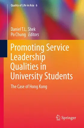 Chung / Shek |  Promoting Service Leadership Qualities in University Students | Buch |  Sack Fachmedien