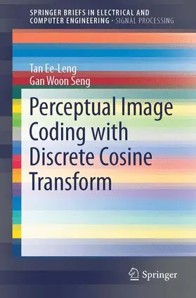 Gan / Tan |  Perceptual Image Coding with Discrete Cosine Transform | Buch |  Sack Fachmedien