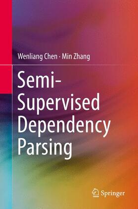 Zhang / Chen |  Semi-Supervised Dependency Parsing | Buch |  Sack Fachmedien