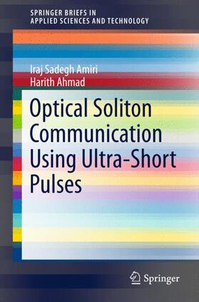 Ahmad / Sadegh Amiri |  Optical Soliton Communication Using Ultra-Short Pulses | Buch |  Sack Fachmedien