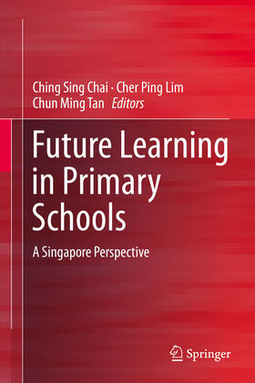 Chai / Lim / Tan |  Future Learning in Primary Schools | eBook | Sack Fachmedien