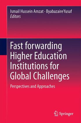 Yusuf / Amzat |  Fast forwarding Higher Education Institutions for Global Challenges | Buch |  Sack Fachmedien