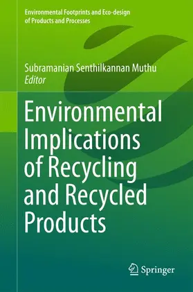 Muthu |  Environmental Implications of Recycling and Recycled Products | Buch |  Sack Fachmedien