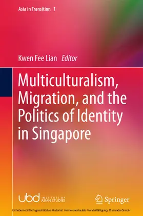 Lian |  Multiculturalism, Migration, and the Politics of Identity in Singapore | eBook | Sack Fachmedien