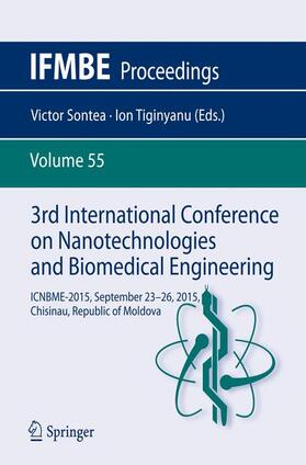 Tiginyanu / Sontea |  3rd International Conference on Nanotechnologies and Biomedical Engineering | Buch |  Sack Fachmedien