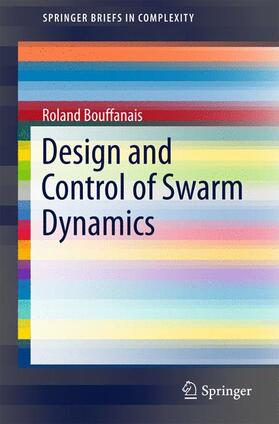 Bouffanais |  Design and Control of Swarm Dynamics | Buch |  Sack Fachmedien