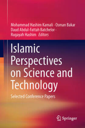 Kamali / Hashim / Bakar |  Islamic Perspectives on Science and Technology | Buch |  Sack Fachmedien