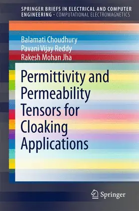 Choudhury / Jha / Reddy |  Permittivity and Permeability Tensors for Cloaking Applications | Buch |  Sack Fachmedien