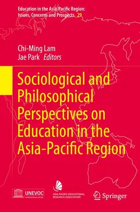 PARK / Lam |  Sociological and Philosophical Perspectives on Education in the Asia-Pacific Region | Buch |  Sack Fachmedien