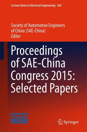 China Society of Automotive Engineers / Society of Automotive Engineers of China (SAE-China) |  Proceedings of SAE-China Congress 2015: Selected Papers | Buch |  Sack Fachmedien