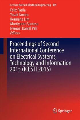Pasila / Tanoto / Pah |  Proceedings of Second International Conference on Electrical Systems, Technology and Information 2015 (ICESTI 2015) | Buch |  Sack Fachmedien