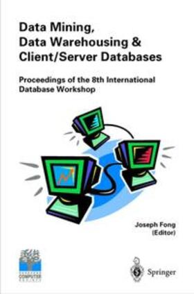 Fong |  Data Mining, Data Warehousing and Client/Server Databases | Buch |  Sack Fachmedien