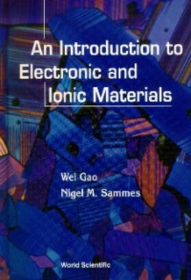 Gao / Sammes;;; |  INTRO TO ELECTRONIC & IONIC MATERIALS,AN | eBook | Sack Fachmedien